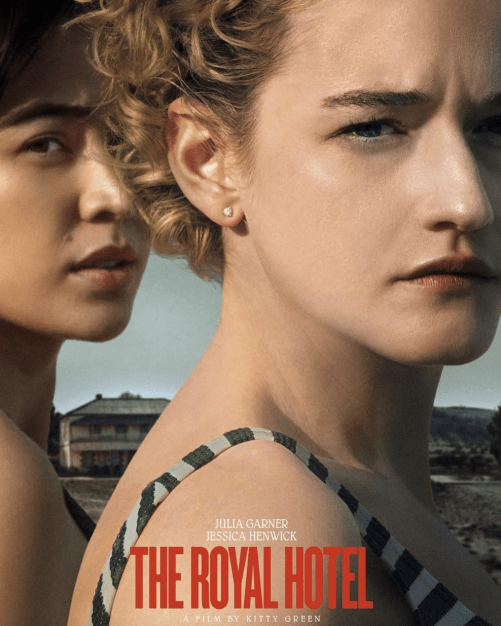 THE ROYAL HOTEL (2023), directed by Kitty Green.